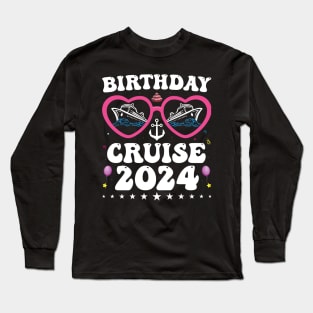 Birthday Cruise Squad Birthday Party Tee Cruise Squad 2024 Long Sleeve T-Shirt